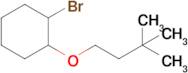 1-Bromo-2-(3,3-dimethylbutoxy)cyclohexane
