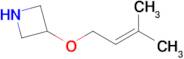 3-((3-Methylbut-2-en-1-yl)oxy)azetidine