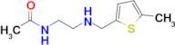 n-(2-(((5-Methylthiophen-2-yl)methyl)amino)ethyl)acetamide