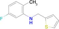 5-Fluoro-2-methyl-N-(thiophen-2-ylmethyl)aniline