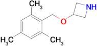 3-((2,4,6-Trimethylbenzyl)oxy)azetidine