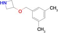 3-((3,5-Dimethylbenzyl)oxy)azetidine