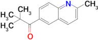 2,2-Dimethyl-1-(2-methylquinolin-6-yl)propan-1-one