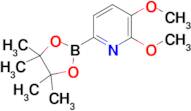 2,3-Dimethoxy-6-(4,4,5,5-tetramethyl-1,3,2-dioxaborolan-2-yl)pyridine