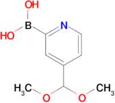 [4-(Dimethoxymethyl)pyridin-2-yl]boronic acid