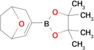 2-(8-Oxabicyclo[3.2.1]oct-3-en-3-yl)-4,4,5,5-tetramethyl-1,3,2-dioxaborolane