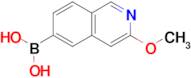 (3-Methoxyisoquinolin-6-yl)boronic acid