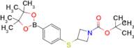 tert-Butyl 3-((4-(4,4,5,5-tetramethyl-1,3,2-dioxaborolan-2-yl)phenyl)thio)azetidine-1-carboxylate