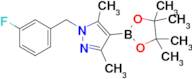 1-(3-Fluoro-benzyl)-3,5-dimethyl-4-(4,4,5,5-tetramethyl-[1,3,2]dioxaborolan-2-yl)-1H-pyrazole