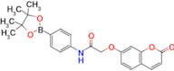 2-((2-Oxo-2H-chromen-7-yl)oxy)-n-(4-(4,4,5,5-tetramethyl-1,3,2-dioxaborolan-2-yl)phenyl)acetamide