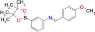 (E)-1-(4-Methoxyphenyl)-N-(3-(4,4,5,5-tetramethyl-1,3,2-dioxaborolan-2-yl)phenyl)methanimine