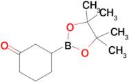 3-(4,4,5,5-Tetramethyl-1,3,2-dioxaborolan-2-yl)cyclohexan-1-one