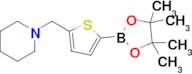 1-((5-(4,4,5,5-Tetramethyl-1,3,2-dioxaborolan-2-yl)thiophen-2-yl)methyl)piperidine