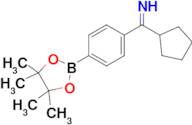 Cyclopentyl(4-(4,4,5,5-tetramethyl-1,3,2-dioxaborolan-2-yl)phenyl)methanimine