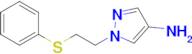 1-(2-(Phenylthio)ethyl)-1h-pyrazol-4-amine