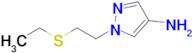 1-(2-(Ethylthio)ethyl)-1h-pyrazol-4-amine