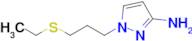 1-(3-(Ethylthio)propyl)-1h-pyrazol-3-amine