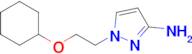 1-(2-(Cyclohexyloxy)ethyl)-1h-pyrazol-3-amine