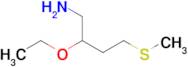 2-Ethoxy-4-(methylthio)butan-1-amine