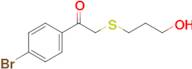 1-(4-Bromophenyl)-2-((3-hydroxypropyl)thio)ethan-1-one