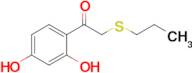 1-(2,4-Dihydroxyphenyl)-2-(propylthio)ethan-1-one