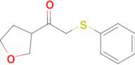 2-(Phenylthio)-1-(tetrahydrofuran-3-yl)ethan-1-one