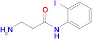 3-Amino-N-(2-iodophenyl)propanamide