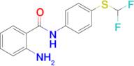 2-Amino-N-(4-((difluoromethyl)thio)phenyl)benzamide