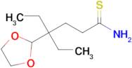 4-(1,3-Dioxolan-2-yl)-4-ethylhexanethioamide