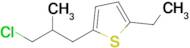 2-(3-Chloro-2-methylpropyl)-5-ethylthiophene