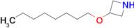 3-(Octyloxy)azetidine