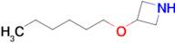 3-(Hexyloxy)azetidine
