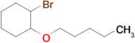 1-Bromo-2-(pentyloxy)cyclohexane