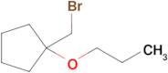 1-(Bromomethyl)-1-propoxycyclopentane