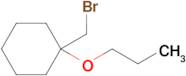 1-(Bromomethyl)-1-propoxycyclohexane