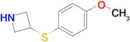 3-((4-Methoxyphenyl)thio)azetidine