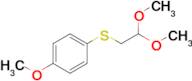 (2,2-Dimethoxyethyl)(4-methoxyphenyl)sulfane