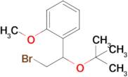 1-(2-Bromo-1-(tert-butoxy)ethyl)-2-methoxybenzene