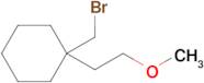 1-(Bromomethyl)-1-(2-methoxyethyl)cyclohexane