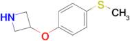 3-(4-(Methylthio)phenoxy)azetidine