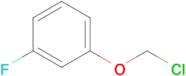 1-(Chloromethoxy)-3-fluorobenzene