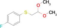 (2,2-Dimethoxyethyl)(4-fluorophenyl)sulfane