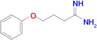 4-Phenoxybutanimidamide