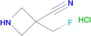 3-(Fluoromethyl)azetidine-3-carbonitrile;hydrochloride