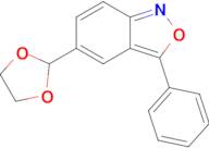 5-(1,3-Dioxolan-2-yl)-3-phenylbenzo[c]isoxazole