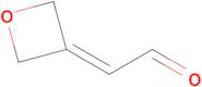 2-(Oxetan-3-ylidene)acetaldehyde