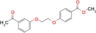 Methyl 4-(2-(3-acetylphenoxy)ethoxy)benzoate