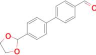 4'-(1,3-Dioxolan-2-yl)-[1,1'-biphenyl]-4-carbaldehyde