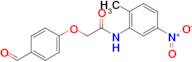 2-(4-Formylphenoxy)-N-(2-methyl-5-nitrophenyl)acetamide