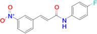 (E)-N-(4-fluorophenyl)-3-(3-nitrophenyl)acrylamide